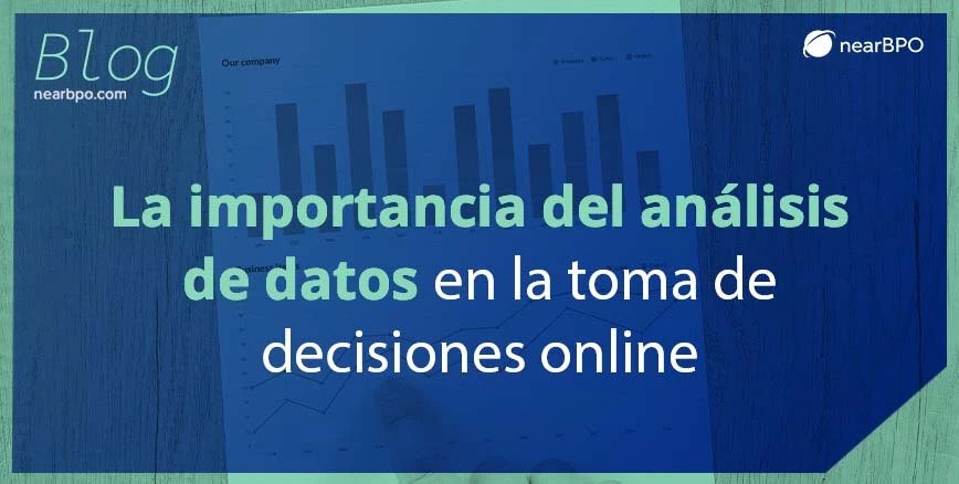 La importancia del análisis de datos en la toma de decisiones online ...